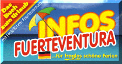 Hier geht`s zur Startseite der Fuerteventura - Infos!